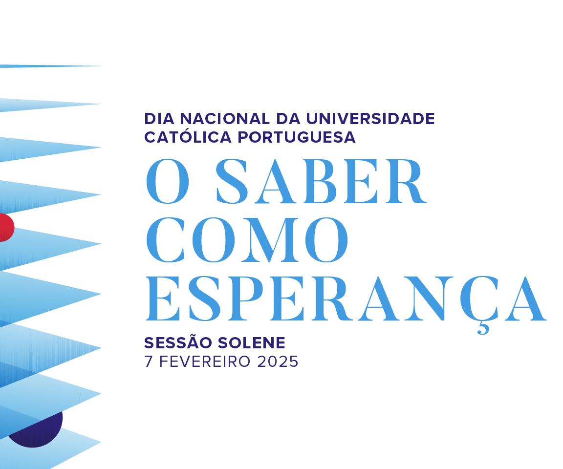Dia Nacional da Universidade Católica Portuguesa 2025